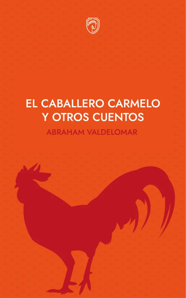 El caballero carmelo y otros cuentos